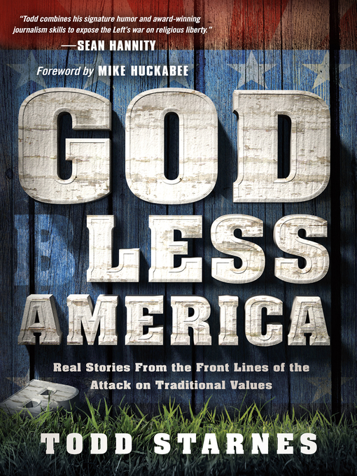 Title details for God Less America by Todd Starnes - Available